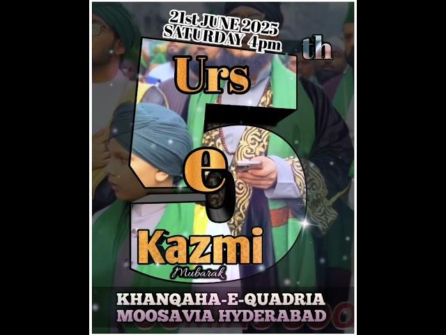5th Urs e Shareef Shahzada e Ghousul Azam Khateeb e Deccan Pir Syed Kazim Badeshsh Quadri Almoosavi