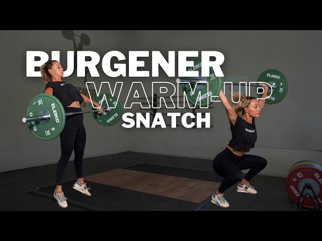 Burgener Warm Up/ Skill Transfer Exercises For The Snatch