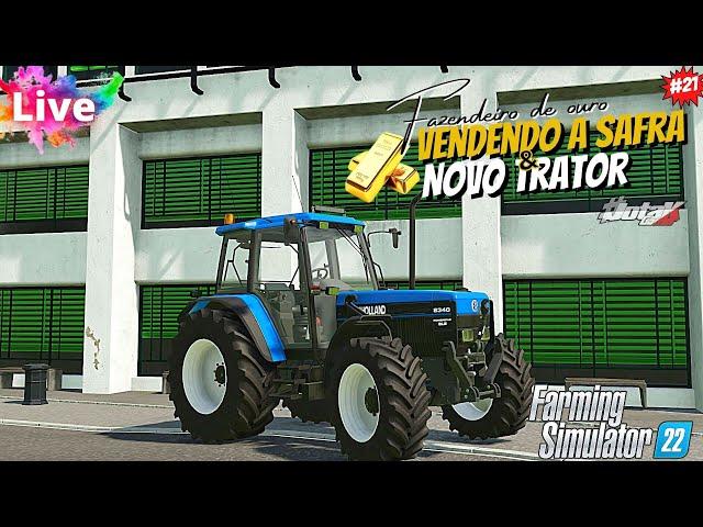 Live│Vendendo A Safra│Novo Trator Patrocínio New Holland│Farming Simulator22 #21