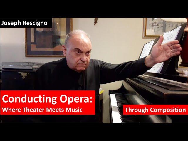 Conducting Opera: Through Composition