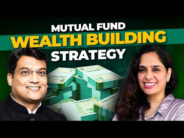 How to build wealth using mutual funds? Ft. Navneet Munot