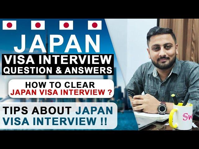 Japan Visa Interview Tips for Pakistani Passport - How to Clear Japan Visa Interview 2022