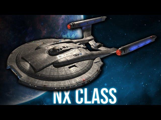 The Prototype: The NX Class