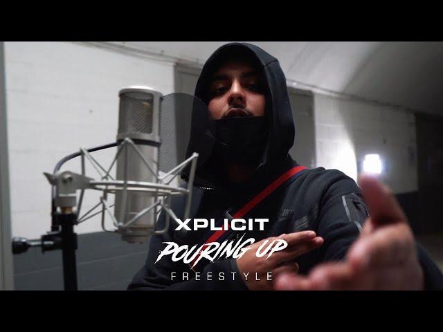 Xplicit - Pouring Up (Freestyle)