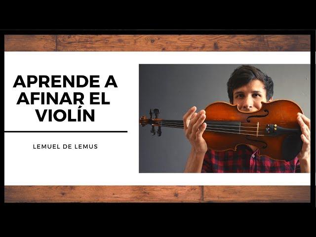 ¡APRENDE A AFINAR TU VIOLÍN EN 5 MINUTOS!