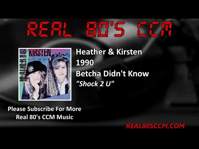 Heather & Kirsten - Shock 2 U