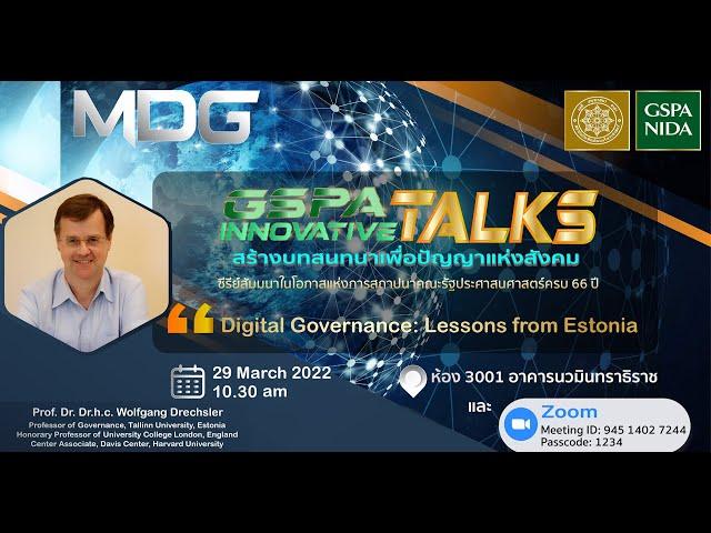 "Digital Governance: Lessons from Estonia" by Prof. Wolfgang Drechsler Tallinn University, Estonia