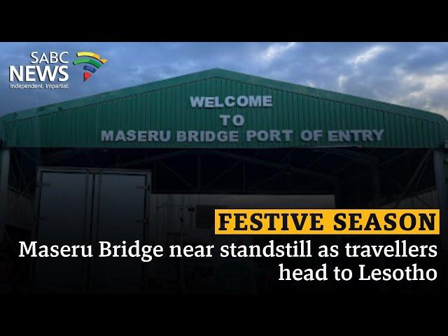 Festive Season | Maseru Bridge near standstill as travellers head to Lesotho