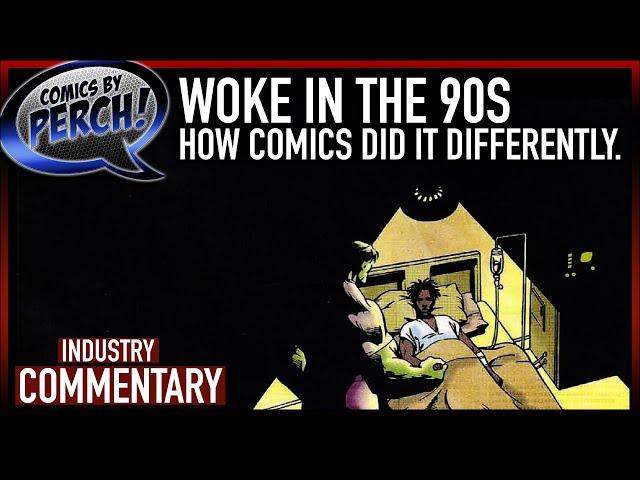 Woke in the 90s: how comics handled social issues very differently