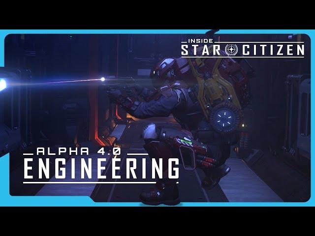 Inside Star Citizen: Alpha 4.0 - Engineering