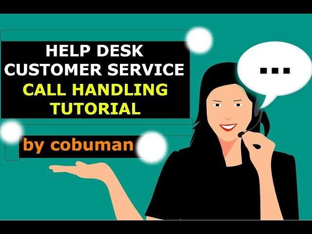 Help Desk and Customer Service Call Handling Procedures