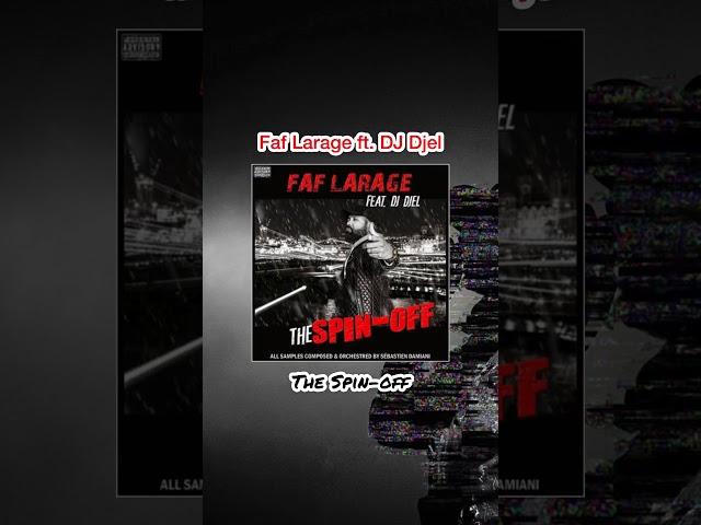 Faf Larage ft. DJ Djel - The Spin-off