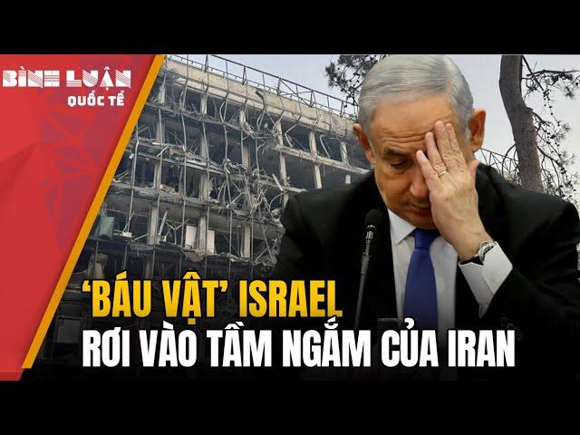‘Báu vật’ Israel rơi vào tầm ngắm của Iran