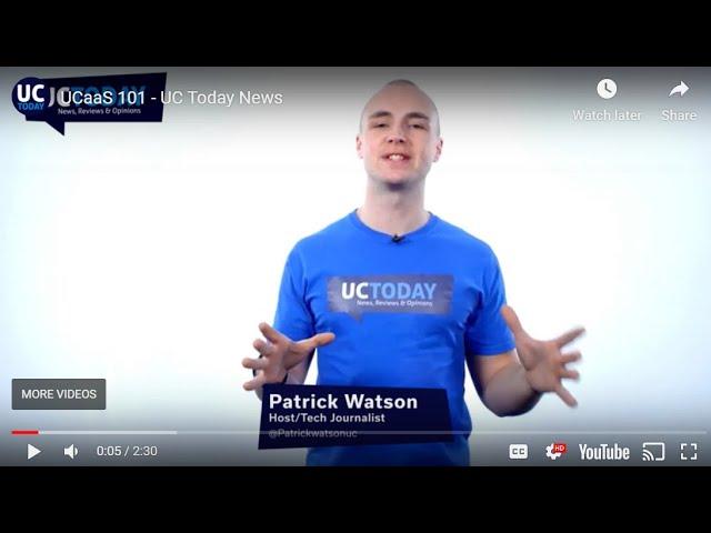 UCaaS 101 - UC Today News