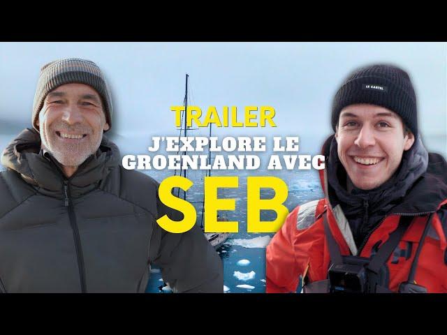 TEASER: EXPLORING GREENLAND WITH SEB