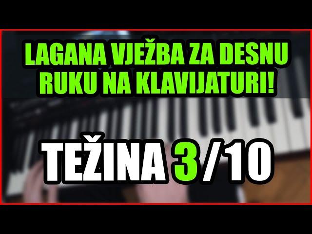 VJEŽBA DESNE RUKE ZA POČETNIKE KLAVIJATURE!