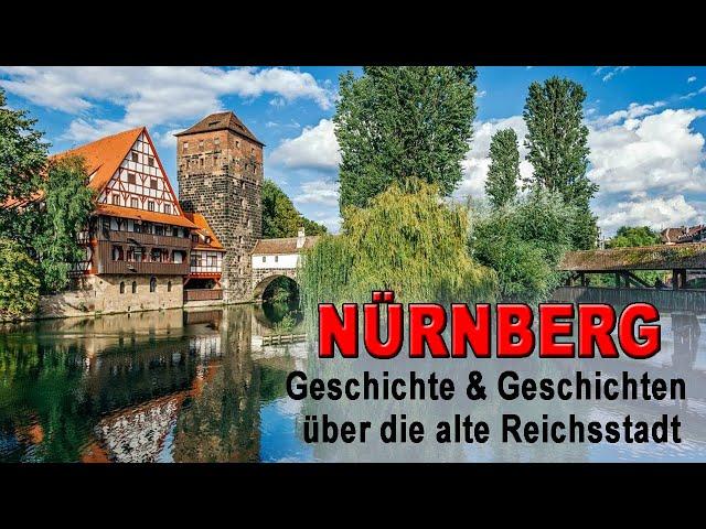 Nürnberg - Geschichte & Geschichten über die alte Reichsstadt [Originalaufnahmen | Dokumentation]