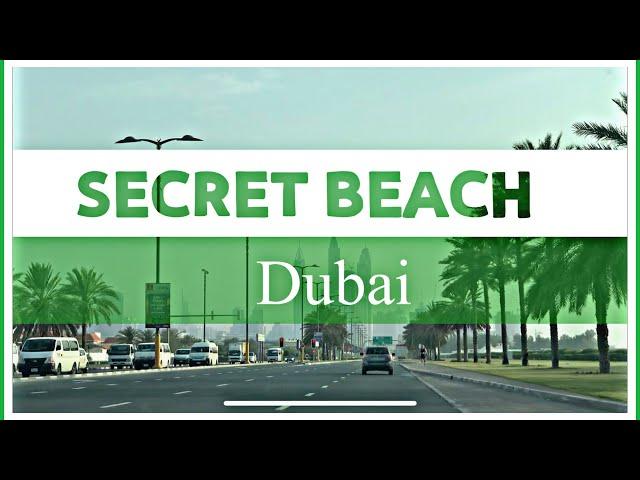 DUBAI SECRET BEACH | AL SUFOUH ROAD | MAE LG