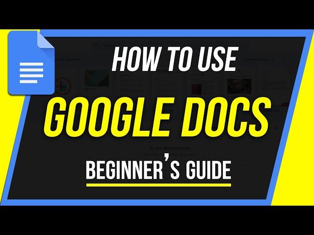 How to Use Google Docs - Beginner's Guide