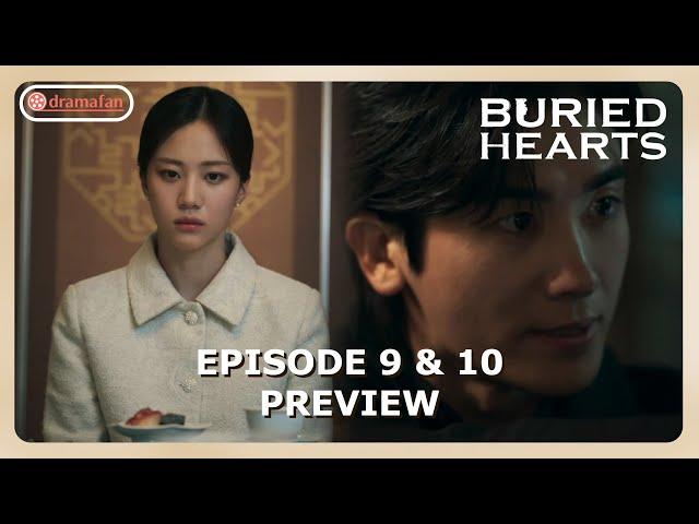 Buried Hearts Episode 9 - 10 Preview & Spoiler [ENG SUB]