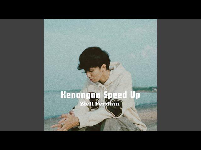 Kenangan (Speed Up)