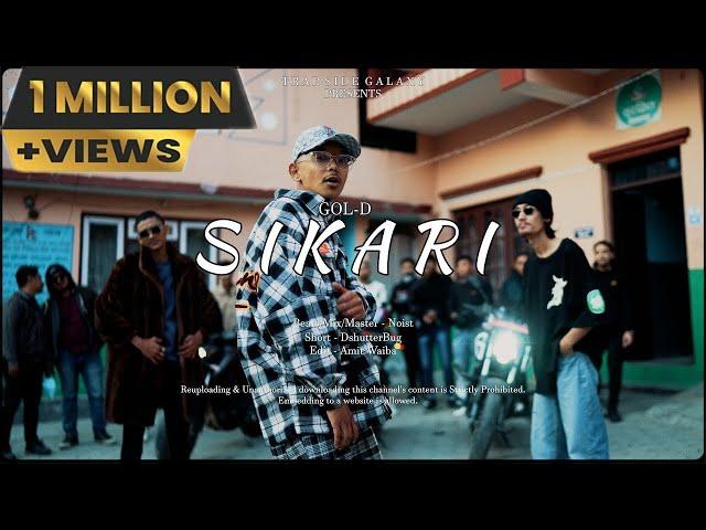 Gol-D - Sikari | Official Music Video | New Nepali Rap Song 2022 prod. @TrapSideRecords