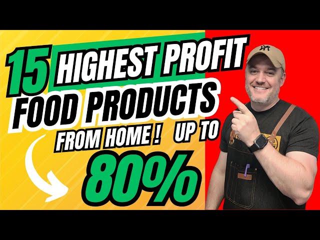 UP TO 80% MARGINS! 15 High Profit Homemade Food Products You Can Sell Today [ FULL LIST ]