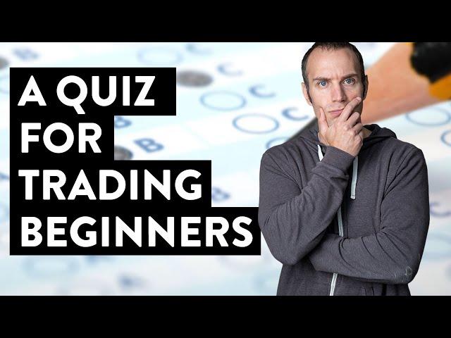 I Have a QUICK Quiz for You (Day Trading for Beginners)