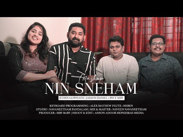 Malayalam Mashup (Nin Sneham)  Jithin Gopinath | Jaison Daniel | Bycy Siby | Top Tunes  ©