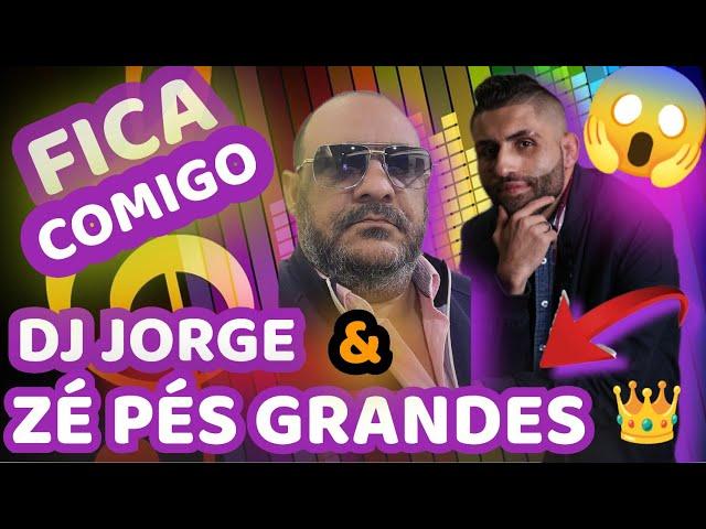 DJ JORGE & ZÉ PÉS GRANDES FICA COMIGO - RUMBA PORTUGUESA NOVA MUSICA CIGANA 2022