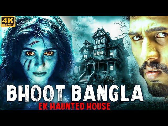 BHOOT BANGLA: EK HAUNTED HOUSE - Full Hindi Dubbed Horror Movie | Virat, Anusha | South Horror Movie