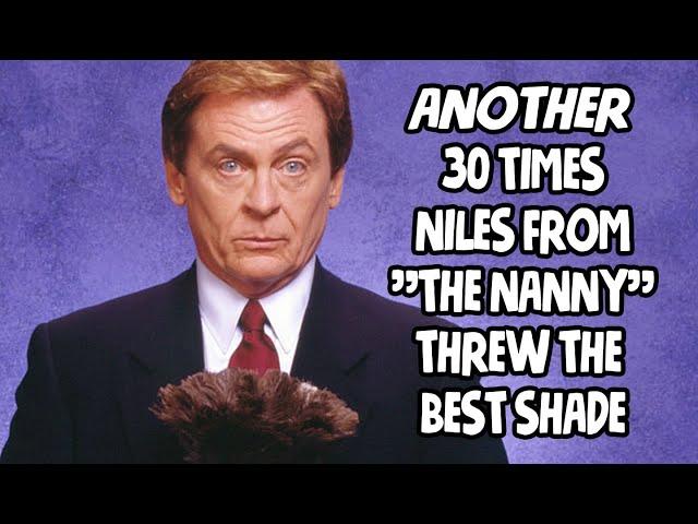 Another 30 Times Niles From "The Nanny" Threw The Best Shade