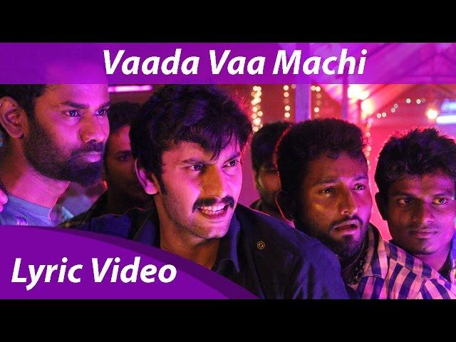 Vaada Vaa Machi Lyric Video | Demonte Colony | Arulnithi | Keba Jeremiah | Anirudh Ravichander