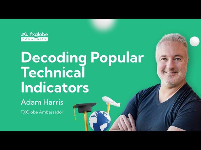 Decoding Popular Technical Indicators | FXGlobe 