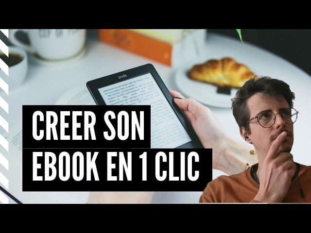 Comment créer son Ebook en 5 minutes