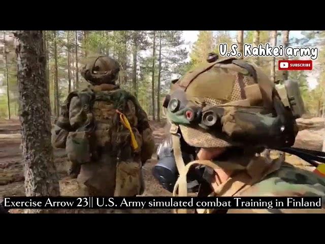 Exercise Arrow 23 US Army simulated combat Training in Finland