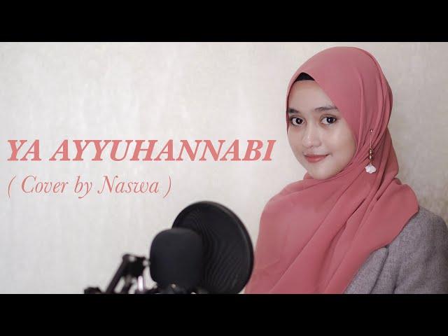 YA AYYUHANNABI ( Cover by Naswa )