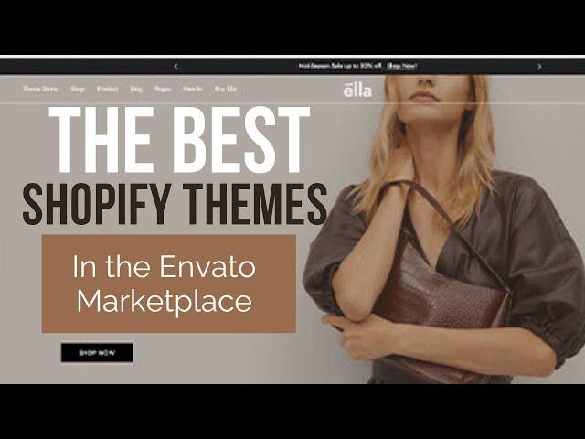 How to Find Great Looking Shopify Themes Using the Envato Marketplace