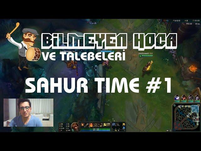 Bilmeyen Hoca ve Talebeleri! // Sahur Time #1