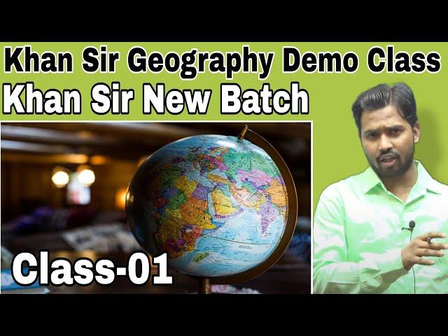 Khan sir demo classes ||Khan Sir New Batch||Khan Sir First Class || Khan Sir Geography Class