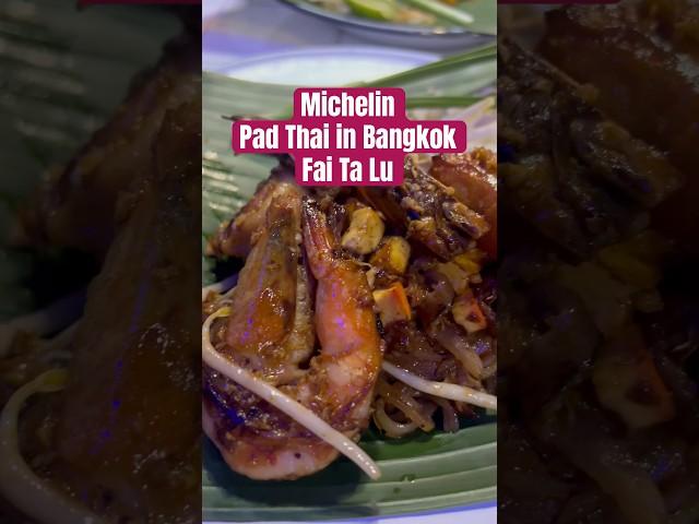 Best Pad Thai in Bangkok - Fai Ta Lu | Must Try Michelin Guide in Bangkok