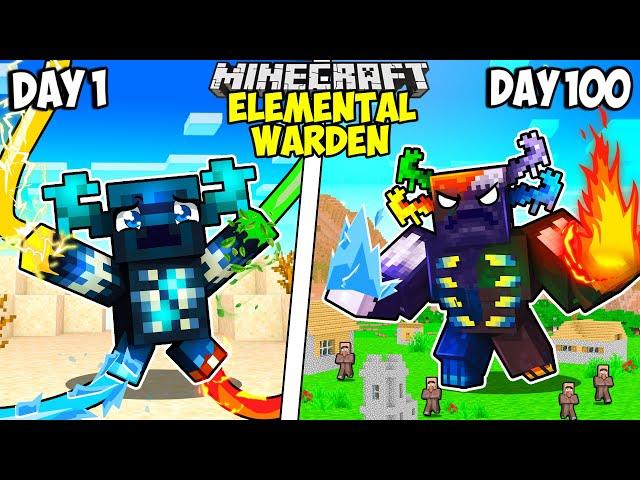 I Survived 100 Days as an ELEMENTAL WARDEN in Minecraft