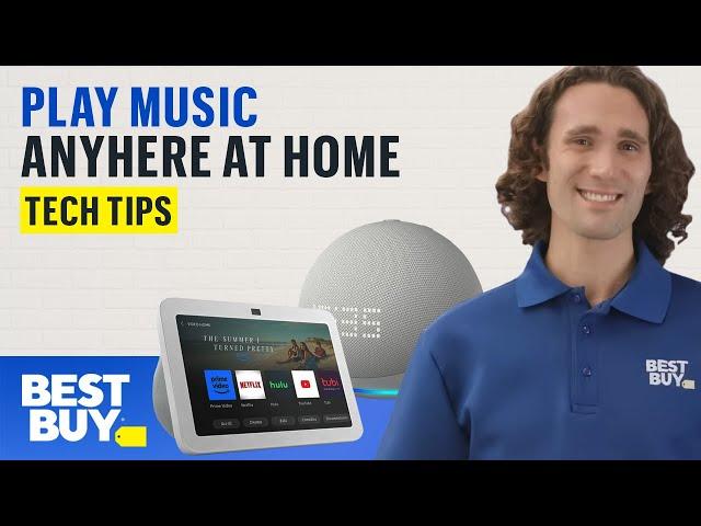 Play Music Throughout Your Home - Tech Tips from Best Buy
