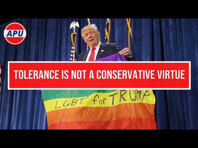 Tolerance Is NOT A Conservative Virtue