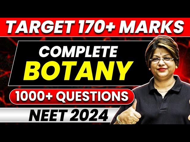 Complete BOTANY 1000+ Questions | Target 170+ Marks in NEET 2024 