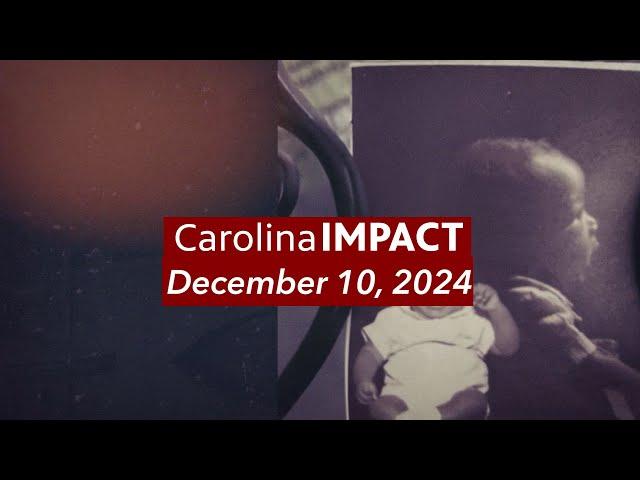 December 10, 2024 | Carolina Impact