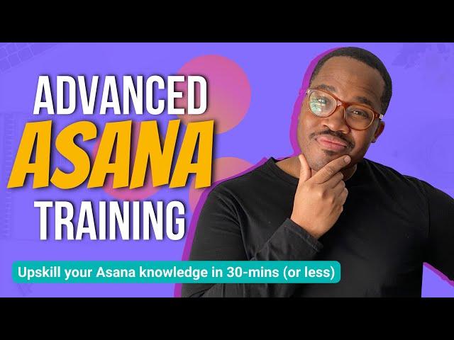 How To Use ASANA Advanced Features (2022) - Getting Started In ASANA - Part 2 |