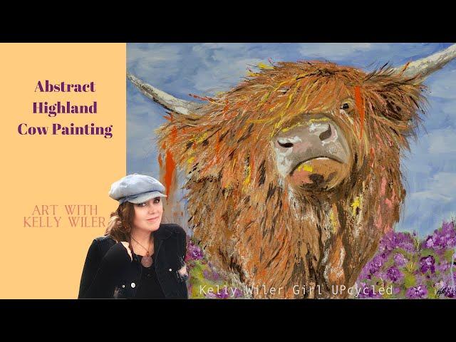 Abstract Art Highland Cow with Kelly Wiler