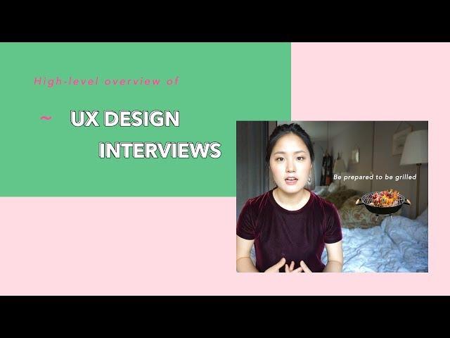 Overview of UX Design Interviews - How are they structured? My experience interviewing