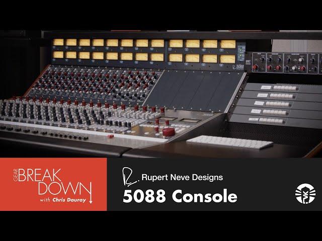 Gear Breakdown: Rupert Neve Designs 5088 Console